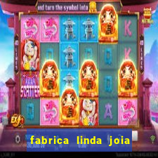 fabrica linda joia vitoria conquista bahia